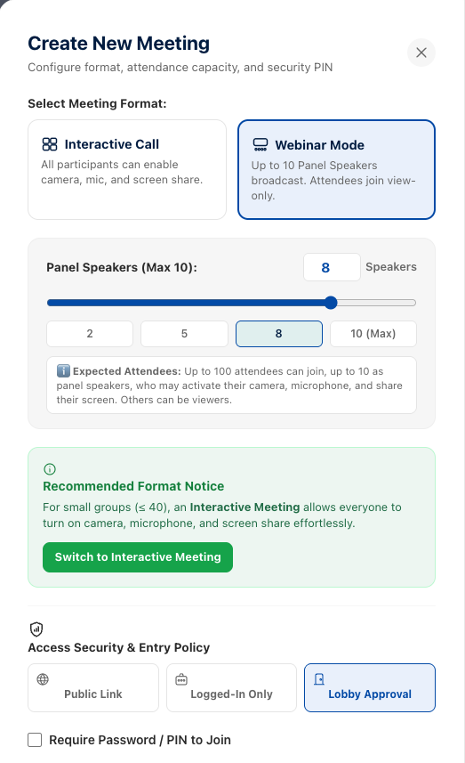 The Create New Meeting window with Webinar Mode selected. The capacity control now reads 'Panel Speakers (Max 10)' set to 8, with presets for 2, 5, 8 and 10. A green 'Recommended Format Notice' suggests that for groups of 40 or fewer an Interactive Meeting works better, with a 'Switch to Interactive Meeting' button.